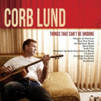Lund, Corb Things That Undone -deluxe-
