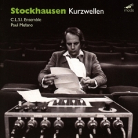 C.l.s.i. Ensemble | Paul Mefano Karlheinz Stockhausen  Kurzwellen