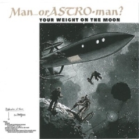 Man Or Astroman Your Weight On The Moon