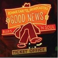 Earl, Ronnie & The Broadcasters Good News