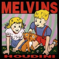 Melvins Houdini