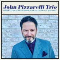 John Pizzarelli Trio For Centennial Reasons: 100 Ye