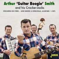 Arthur Smith And His Cracker-jacks Fingers On Fire And More