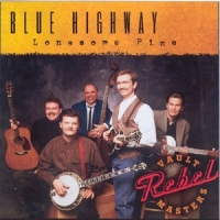 Blue Highway Lonesome Pine