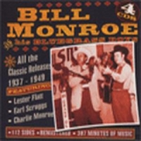 Monroe, Bill & His Bluegrass Boys Bill Monroe 1937-49