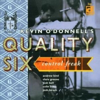 Kevin O Donnell S Quality Six Control Freak