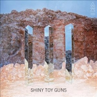Shiny Toy Guns Iii
