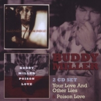 Miller, Buddy Your Love & Other Lies/poison Love