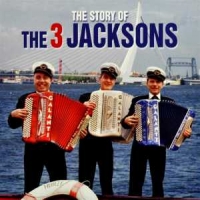 3 Jacksons, The The Story Of