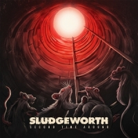 Sludgeworth Second Time Around