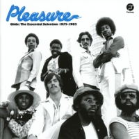 Pleasure Glide The Essential Selection 1975-