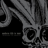Modern Life Is War Midnight In America