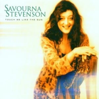 Stevenson, Savourna Touch Me Like The Sun