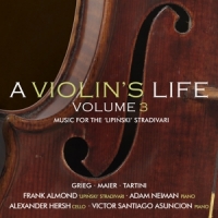 Frank Almond Adam Neiman A Violins Life - Volume 3