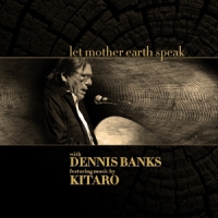 Kitaro & Dennis Banks Let Mother Earth Speak