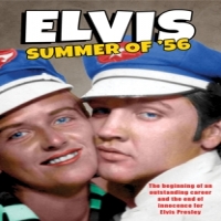 Sound City - Real To Reel Elvis: Summer Of '56