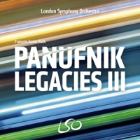 London Symphony Orchestra Francois- The Panufnik Legacies Iii