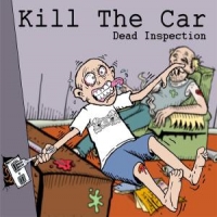 Kill The Car Dead Inspection