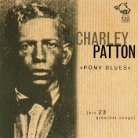 Patton, Charlie Pony Blues
