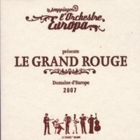 Wuppinger & L Orchestre Europa Le Grand Rouge