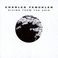 Fenckler, Charles Diving From The Void