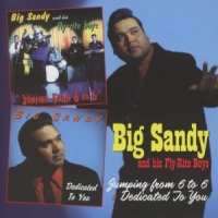 Big Sandy & Fly-rite Boys Jumping From 6 To 6 / Dedicated To You