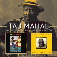 Mahal, Taj Dancing The Blues/like Never Before
