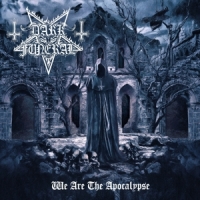 Dark Funeral We Are The Apocalypse