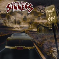 Sick Sick Sinners Road Of Sin