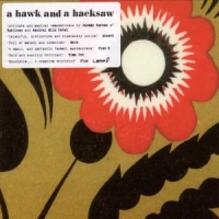 A Hawk And A Hacksaw A Hawk And A Hacksaw