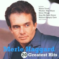Haggard, Merle 20 Greatest Hits