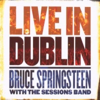 Springsteen, Bruce -sessions Band- Live In Dublin