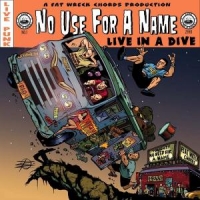 No Use For A Name Live In A Dive