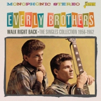 Everly Brothers Walk Right Back