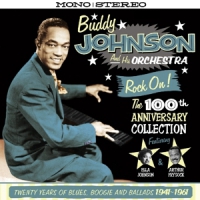 Johnson, Buddy & His Orchestra Rock On! 100th Anniversary Collection