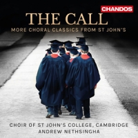 St Johns College Choir Cambridge The Call More Choral Classics