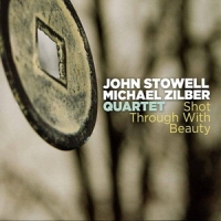 Stowell, John Shot Through With Beauty