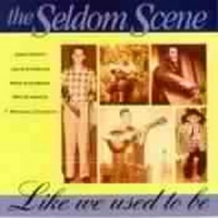 Seldom Scene, The Like We Used To Be