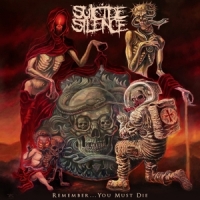 Suicide Silence Remember... You Must Die