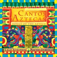 Schifrin, Lalo Cantos Aztecs; Songs Of The ..
