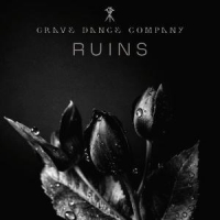Grave Dance Company Ruins
