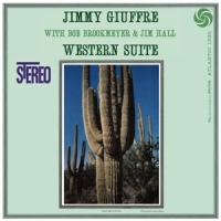Giuffre, Jimmy With Jim Hall & Bob B Western Suite