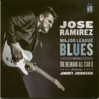 Ramirez, Jose W. The Delmark All-star Band Feat. Jimmy Johnson Major League Blues