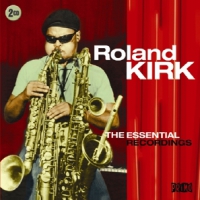 Kirk, Roland Essential Recordings