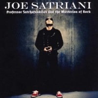 Satriani, Joe Professor Satchafunkilus. And The Musterion Of Rock