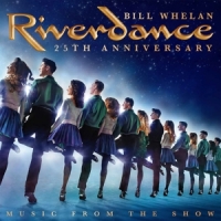 Whelan, Bill Riverdance -25th Anniversary-