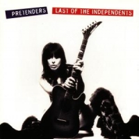 Pretenders Last Of The Independents