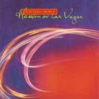 Cocteau Twins Heaven Or Las Vegas