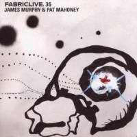 Murphy, James & Pat Mahoney Fabriclive 36
