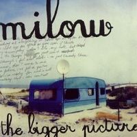 Milow Bigger Picture